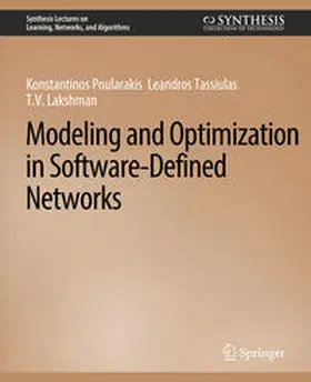 Poularakis / Tassiulas / Lakshman |  Modeling and Optimization in Software-Defined Networks | eBook | Sack Fachmedien