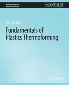 Klein |  Fundamentals of Plastics Thermoforming | eBook | Sack Fachmedien