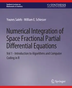 Salehi / Schiesser |  Numerical Integration of Space Fractional Partial Differential Equations | eBook | Sack Fachmedien