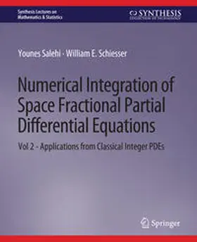 Salehi / Schiesser |  Numerical Integration of Space Fractional Partial Differential Equations | eBook | Sack Fachmedien