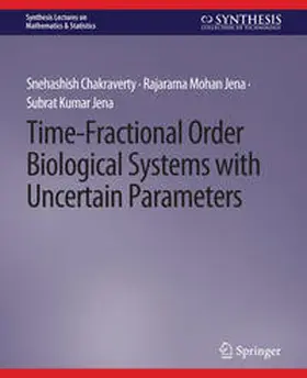 Chakraverty / Jena |  Time-Fractional Order Biological Systems with Uncertain Parameters | eBook | Sack Fachmedien