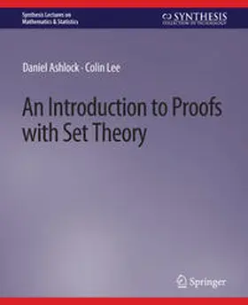 Ashlock / Lee |  An Introduction to Proofs with Set Theory | eBook | Sack Fachmedien