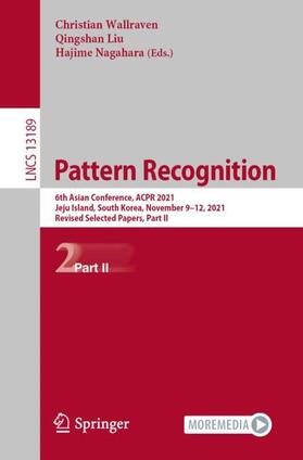 Wallraven / Nagahara / Liu |  Pattern Recognition | Buch |  Sack Fachmedien
