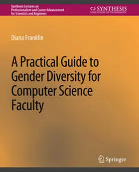 Franklin |  A Practical Guide to Gender Diversity for Computer Science Faculty | eBook | Sack Fachmedien