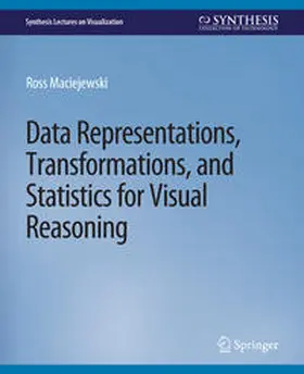 Maciejewski |  Data Representations, Transformations, and Statistics for Visual Reasoning | eBook | Sack Fachmedien