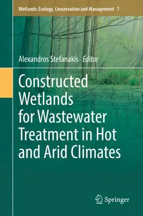 Stefanakis |  Constructed Wetlands for Wastewater Treatment in Hot and Arid Climates | Buch |  Sack Fachmedien