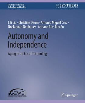 Liu / Daum / Rincón |  Autonomy and Independence | Buch |  Sack Fachmedien