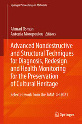 Osman / Moropoulou |  Advanced Nondestructive and Structural Techniques for Diagnosis, Redesign and Health Monitoring for the Preservation of Cultural Heritage | eBook | Sack Fachmedien