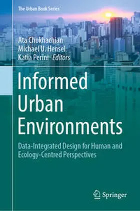 Chokhachian / Hensel / Perini |  Informed Urban Environments | eBook | Sack Fachmedien