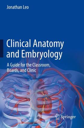 Leo |  Clinical Anatomy and Embryology | Buch |  Sack Fachmedien