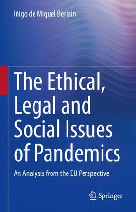 de Miguel Beriain |  The Ethical, Legal and Social Issues of Pandemics | Buch |  Sack Fachmedien