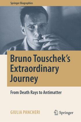 Pancheri |  Bruno Touschek's Extraordinary Journey | Buch |  Sack Fachmedien