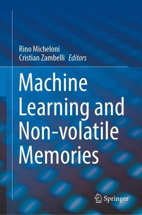 Zambelli / Micheloni |  Machine Learning and Non-volatile Memories | Buch |  Sack Fachmedien