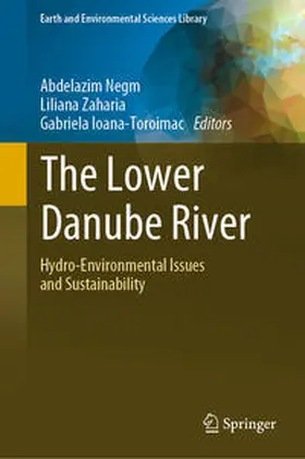 Negm / Zaharia / Ioana-Toroimac |  The Lower Danube River | eBook | Sack Fachmedien