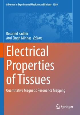 Minhas / Sadleir |  Electrical Properties of Tissues | Buch |  Sack Fachmedien