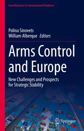 Alberque / Sinovets |  Arms Control and Europe | Buch |  Sack Fachmedien