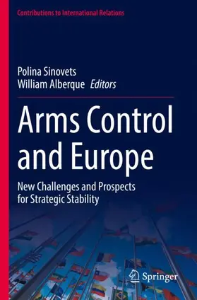 Alberque / Sinovets |  Arms Control and Europe | Buch |  Sack Fachmedien