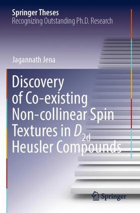 Jena |  Discovery of Co-existing Non-collinear Spin Textures in D2d Heusler Compounds | Buch |  Sack Fachmedien