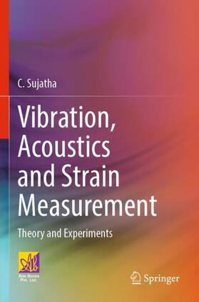 Sujatha |  Vibration, Acoustics and Strain Measurement | Buch |  Sack Fachmedien
