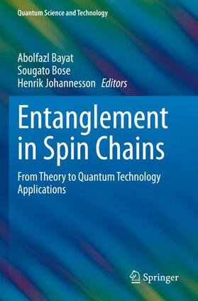 Bayat / Johannesson / Bose |  Entanglement in Spin Chains | Buch |  Sack Fachmedien