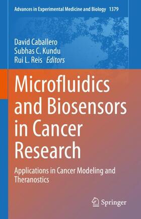 Caballero / Reis / Kundu |  Microfluidics and Biosensors in Cancer Research | Buch |  Sack Fachmedien