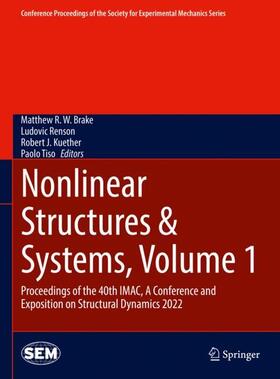 Brake / Tiso / Renson |  Nonlinear Structures & Systems, Volume 1 | Buch |  Sack Fachmedien