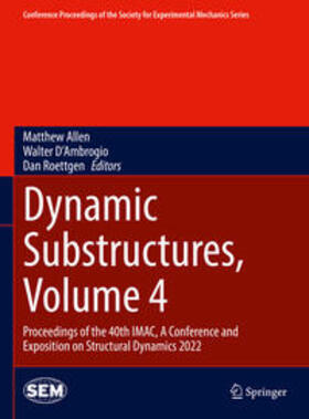 Allen / D'Ambrogio / Roettgen |  Dynamic Substructures, Volume 4 | eBook | Sack Fachmedien