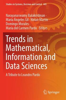 Balakrishnan / Gil / Pardo |  Trends in Mathematical, Information and Data Sciences | Buch |  Sack Fachmedien