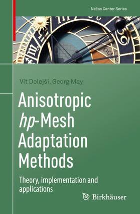 May / Dolejší |  Anisotropic hp-Mesh Adaptation Methods | Buch |  Sack Fachmedien
