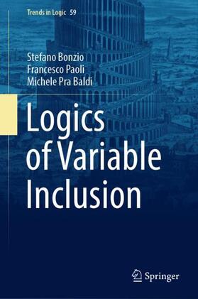 Bonzio / Pra Baldi / Paoli |  Logics of Variable Inclusion | Buch |  Sack Fachmedien