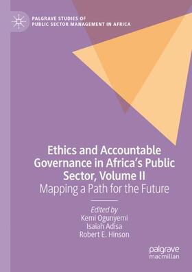 Ogunyemi / Hinson / Adisa | Ethics and Accountable Governance in Africa's Public Sector, Volume II | Buch | 978-3-031-04327-7 | sack.de