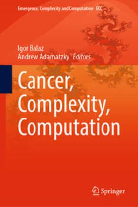 Balaz / Adamatzky |  Cancer, Complexity, Computation | eBook | Sack Fachmedien