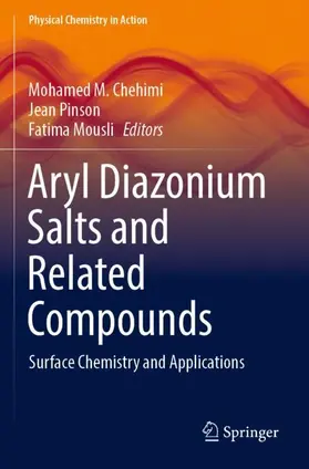 Chehimi / Mousli / Pinson |  Aryl Diazonium Salts and Related Compounds | Buch |  Sack Fachmedien