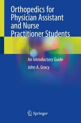 Gracy |  Orthopedics for Physician Assistant and Nurse Practitioner Students | Buch |  Sack Fachmedien