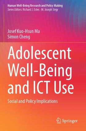 Cheng / Ma |  Adolescent Well-Being and ICT Use | Buch |  Sack Fachmedien