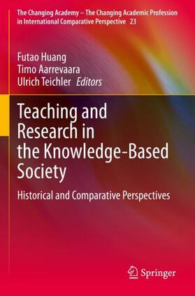 Huang / Teichler / Aarrevaara |  Teaching and Research in the Knowledge-Based Society | Buch |  Sack Fachmedien