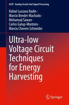 Radin / Machado / Schneider |  Ultra-low Voltage Circuit Techniques for Energy Harvesting | Buch |  Sack Fachmedien