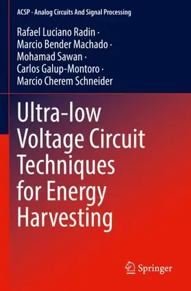 Radin / Machado / Schneider |  Ultra-low Voltage Circuit Techniques for Energy Harvesting | Buch |  Sack Fachmedien