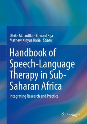 Lüdtke / Karia / Kija |  Handbook of Speech-Language Therapy in Sub-Saharan Africa | Buch |  Sack Fachmedien