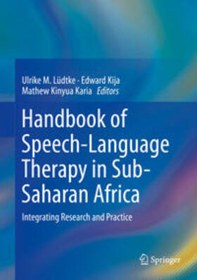 Lüdtke / Kija / Karia |  Handbook of Speech-Language Therapy in Sub-Saharan Africa | eBook | Sack Fachmedien