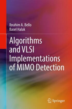 Halak / Bello |  Algorithms and VLSI Implementations of MIMO Detection | Buch |  Sack Fachmedien