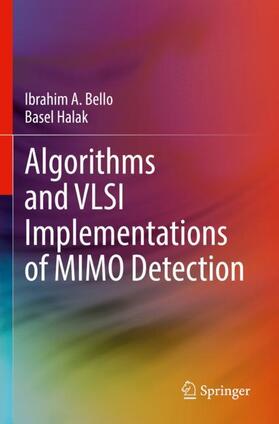 Halak / Bello |  Algorithms and VLSI Implementations of MIMO Detection | Buch |  Sack Fachmedien