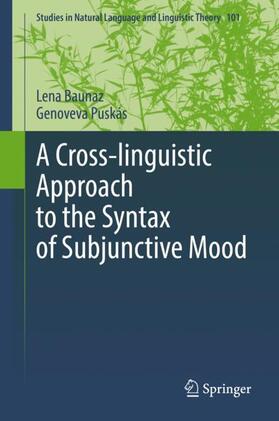Puskás / Baunaz |  A Cross-linguistic Approach to the Syntax of Subjunctive Mood | Buch |  Sack Fachmedien