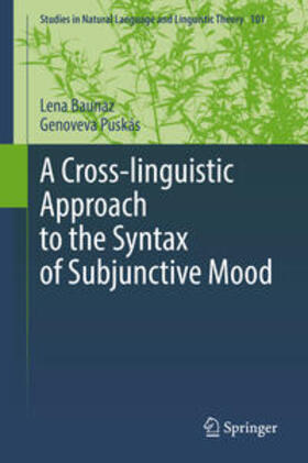 Baunaz / Puskás |  A Cross-linguistic Approach to the Syntax of Subjunctive Mood | eBook | Sack Fachmedien