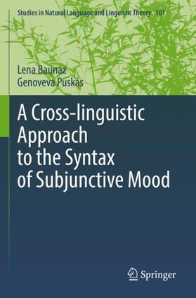 Puskás / Baunaz |  A Cross-linguistic Approach to the Syntax of Subjunctive Mood | Buch |  Sack Fachmedien