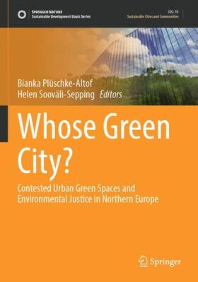 Sooväli-Sepping / Plüschke-Altof |  Whose Green City? | Buch |  Sack Fachmedien