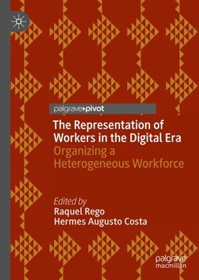 Costa / Rego |  The Representation of Workers in the Digital Era | Buch |  Sack Fachmedien