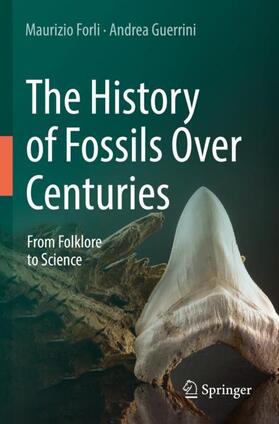 Guerrini / Forli |  The History of Fossils Over Centuries | Buch |  Sack Fachmedien