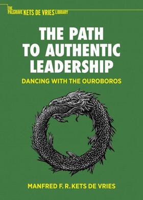 Kets de Vries |  The Path to Authentic Leadership | Buch |  Sack Fachmedien