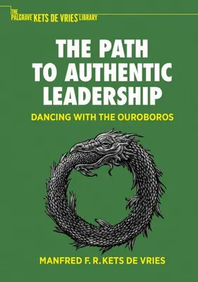 Kets de Vries |  The Path to Authentic Leadership | Buch |  Sack Fachmedien